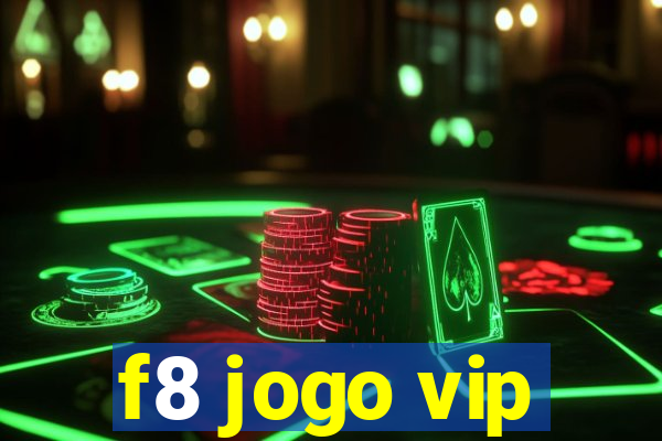 f8 jogo vip